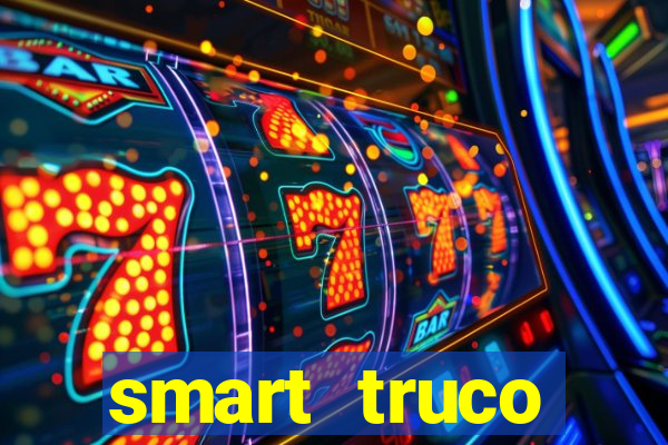 smart truco paulista e mineiro